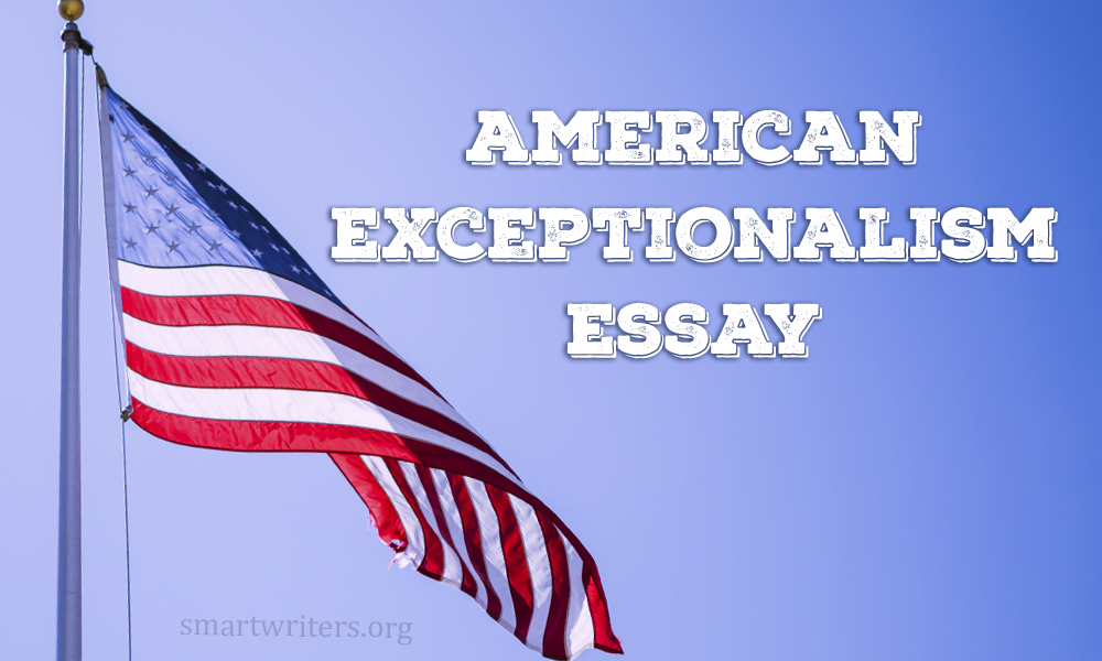 American Exceptionalism Essay