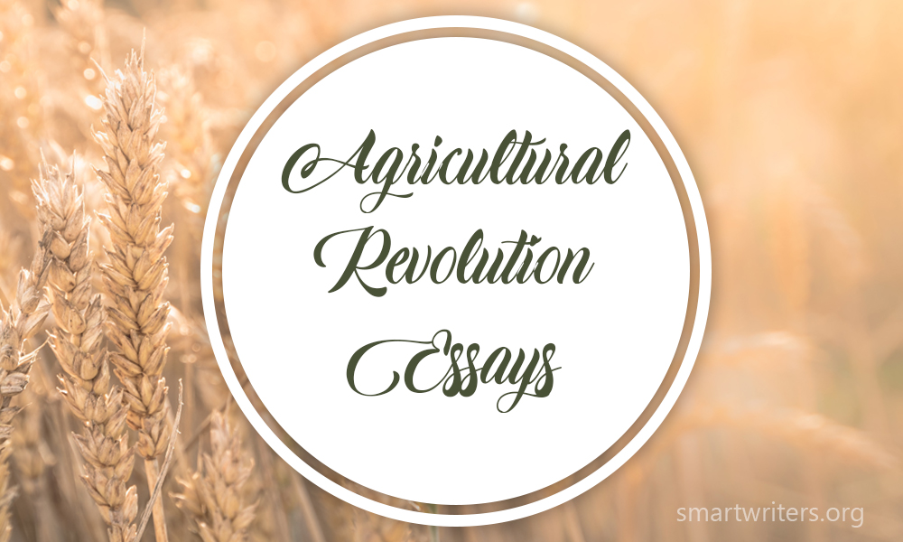 Agricultural revolution essay