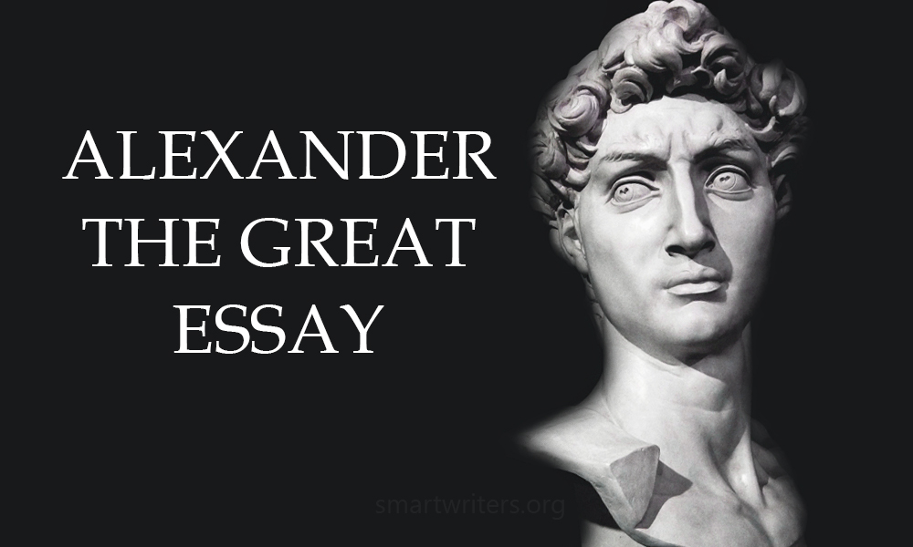 Alexander The Great Essay