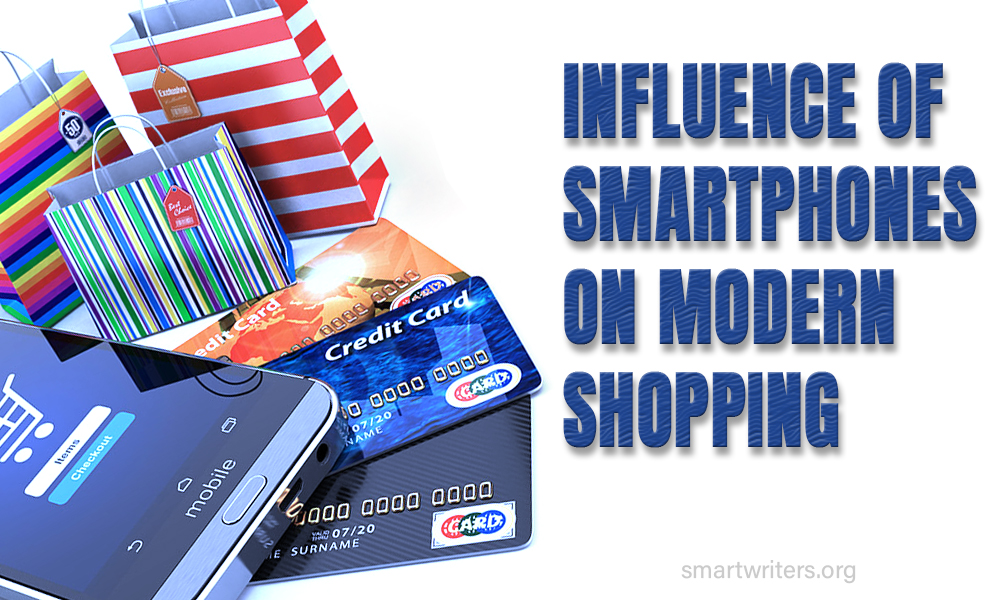 Influence Of Smartphones On Modern Shopping